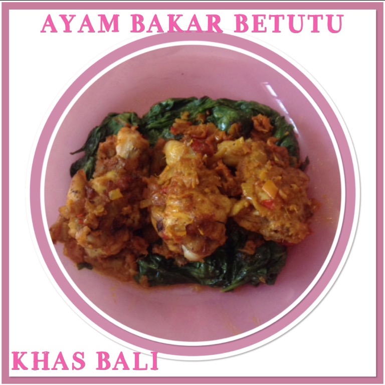 Resep Ayam Bakar Betutu Khas Bali