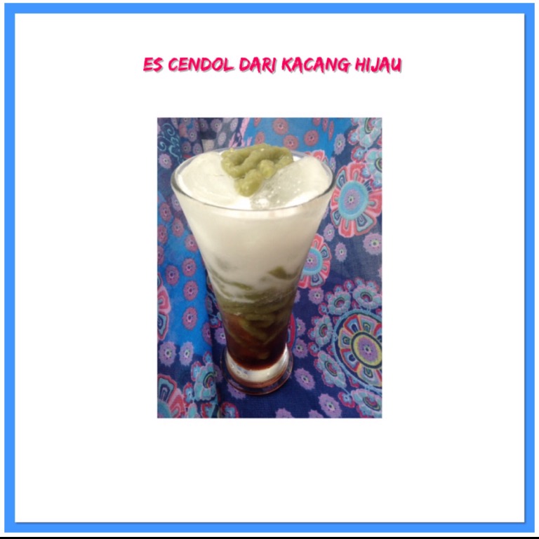  Resep  Es  Cendol  dari Kacang Hijau 